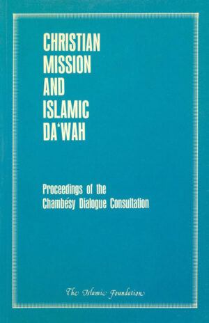 Christian Mission and Islamic Dawah