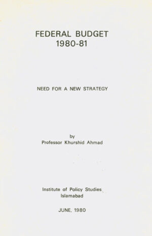 FEDERAL BUDGET 1980-81; NEED FOR A NEW STRATEGY